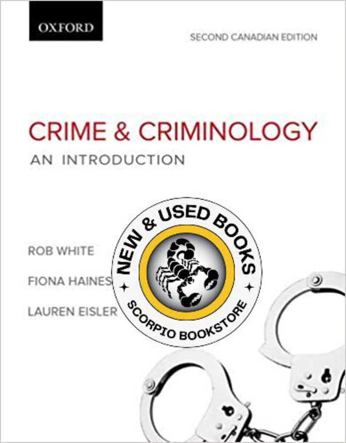 Crime and Criminology 2nd Canadian Edition by Rob White 9780195446890 (USED:VERYGOOD) *D16