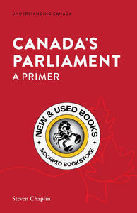 *PRE-ORDER, APPROX 4-6 BUSINESS DAYS* Canada’s Parliament by Steven Chaplin 9781552216613