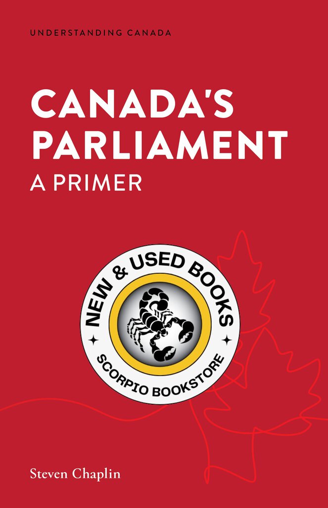 *PRE-ORDER, APPROX 4-6 BUSINESS DAYS* Canada’s Parliament by Steven Chaplin 9781552216613