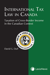*NYP MAY 2024* International Tax Law in Canada by David G. Duff 9780433514527