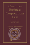 *PRE-ORDER, APPROX 7-10 BUSINESS DAYS* Canadian Business Corporations Law 4th Edition Volume 3 by Kevin P. McGuinness 9780433524700 [ZZ]