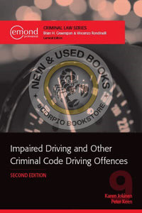 *PRE-ORDER, APPROX 2-3 BUSINESS DAYS* Impaired Driving and Other Criminal Code Driving Offences 2nd Edition by Karen Jokinen 9781774623701