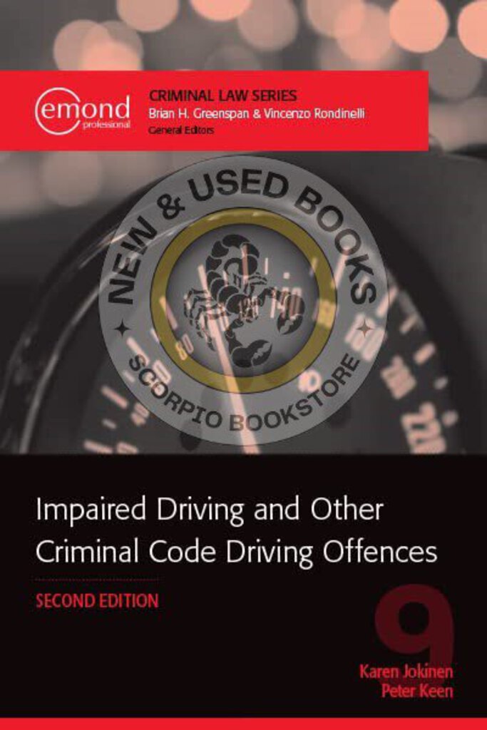 *PRE-ORDER, APPROX 2-3 BUSINESS DAYS* Impaired Driving and Other Criminal Code Driving Offences 2nd Edition by Karen Jokinen 9781774623701