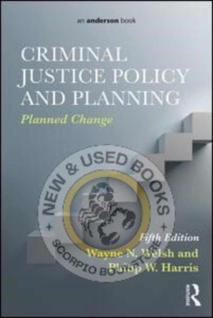 Criminal Justice Policy 5th Edition by Wayne N. Welsh 9780323298858 (USED:LIKENEW) *70a