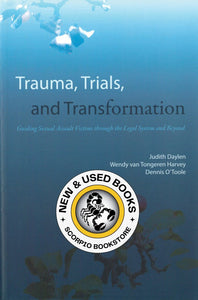 *PRE-ORDER, APPROX 4-6 BUSINESS DAYS* Trauma, Trials, and Transformation by Judith Daylen 9781552211144