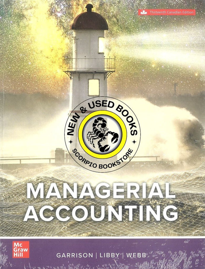 Managerial Accounting 13th Edition + Connect by Ray H. Garrison 9781265772703 *126h [ZZ]