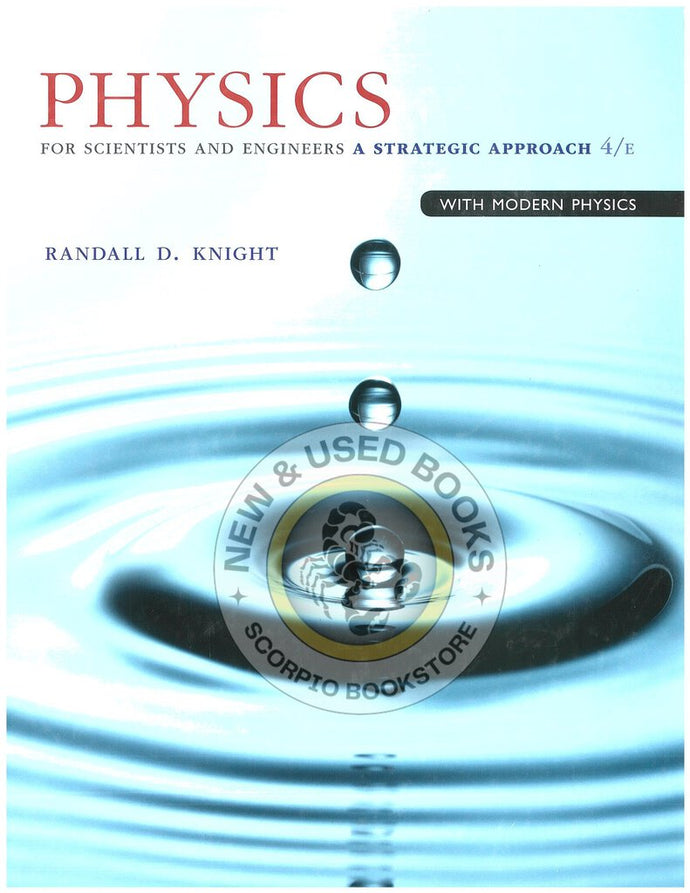 Physics for Scientists and Engineers 4th Edition by Randall D. Knight 9780133942651 (USED:VERYGOOD) *AVAILABLE FOR NEXT DAY PICK UP* *b42