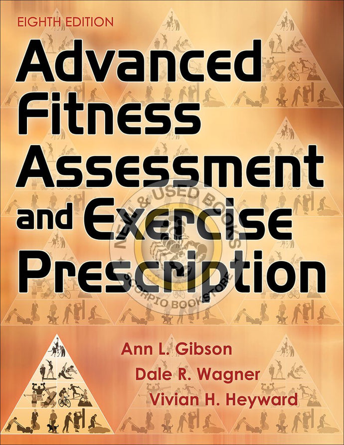 Advanced Fitness Assessment and Exercise 8th edition by Gibson, Heyward, Dale 9781492561347 *FINAL SALE* *70h