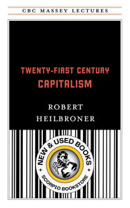 Twenty-First Century Capitalism by Robert Louis Heilbroner 9780887845345 (USED:VERYGOOD) *D40