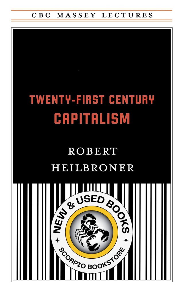 Twenty-First Century Capitalism by Robert Louis Heilbroner 9780887845345 (USED:VERYGOOD) *D40