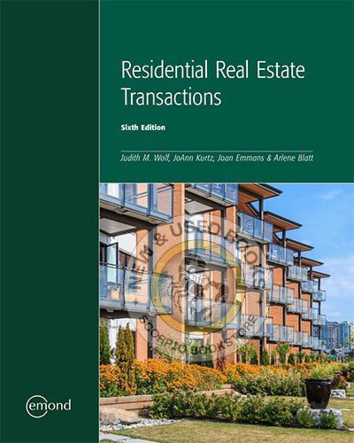 Residential Real Estate Transactions 6th Edition by Judith M. Wolf 9781774623954 *136a *SAN