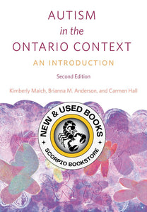 *NYP AUG 2024* Autism in the Ontario Context An Introduction By Kimberly Maich 9781773384382