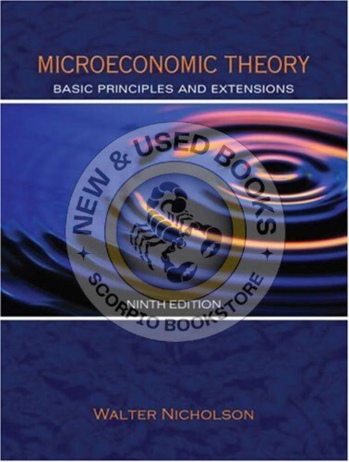 Microeconomic Theory 9th Edition by Walter Nicholson 9780324270860 (USED:GOOD; highlights, writings, post its) *D30