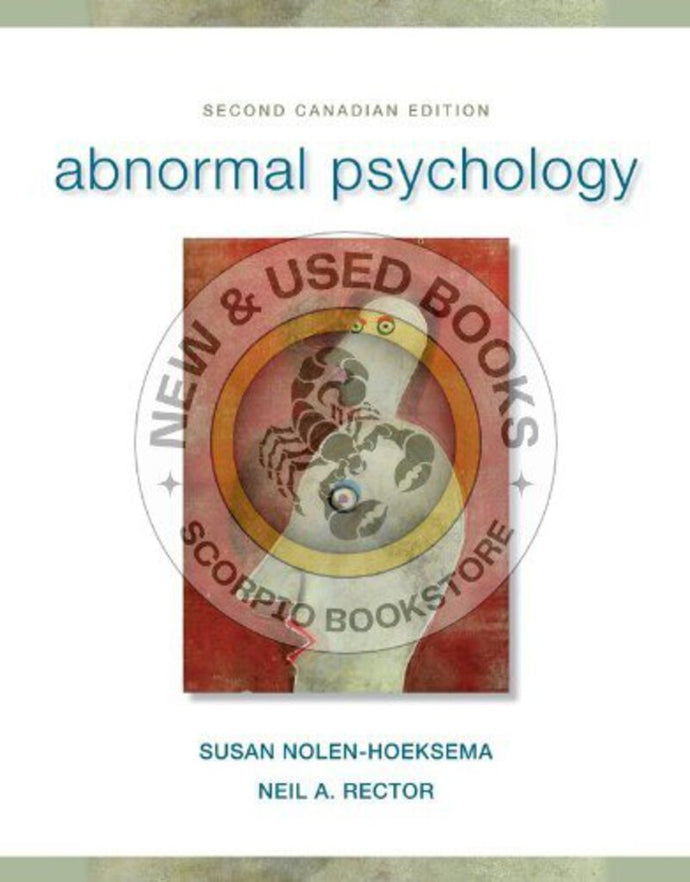 Abnormal Psychology 2nd Canadian Edition by Susan Nolen-Hoeksema 9780070005259 (USED:GOOD; slight damage 25% of back) *D30