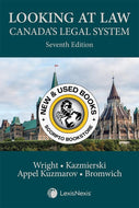 *PRE-ORDER, APPROX 4-6 BUSINESS DAYS* Looking At Law Canadas Legal System 7th edition by Wright 9780433498926 [ZZ]
