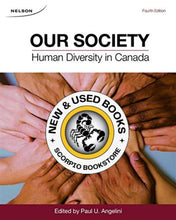 Load image into Gallery viewer, Our Society 4th Edition by Paul Angelini 9780176503543 (USED:ACCEPTABLE) *57e
