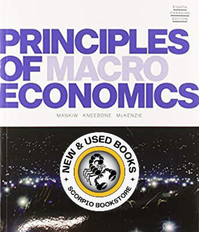 Principles of Macroeconomics 8th Canadian Edition by Mankiw 9780176872830 (USED:ACCEPTABLE; minor stains) *14b
