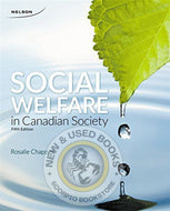 Social Welfare in Canadian Society 5th Edition by Rosalie Chappell 9780176515430 (USED:VERYGOOD) *AVAILABLE FOR NEXT DAY PICK UP* *wh19 [ZZ]