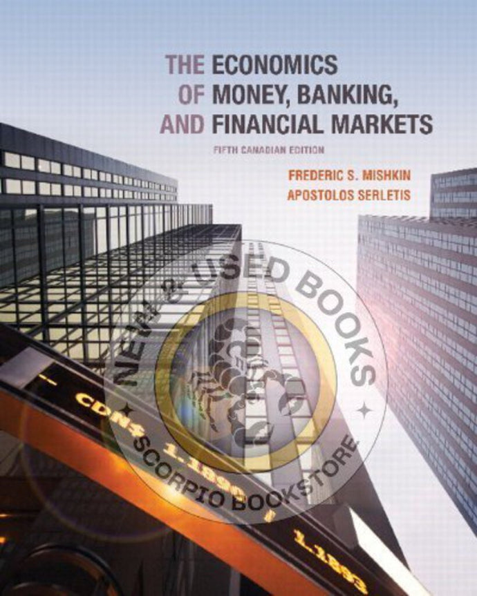The Economics of Money, Banking, and Financial Markets 5th