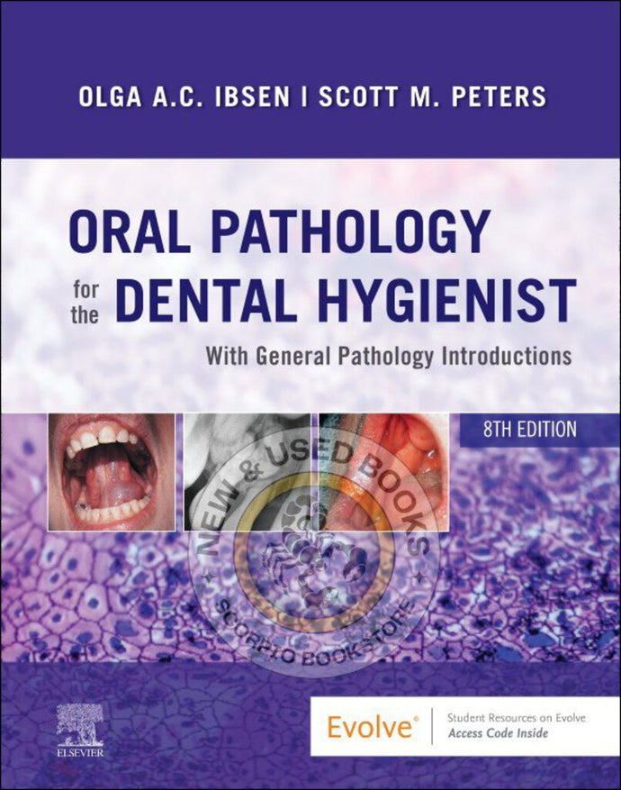 Oral Pathology for the Dental Hygienist 8th Edition by Olga Ibsen 9780323764032 *70c *SAN