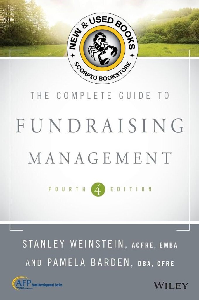 *PRE-ORDER, APPROX 7-10 BUSINESS DAYS, print-on-demand* The Complete Guide to Fundraising Management 4th edition by Stanley Weinstein 9781119289326