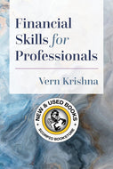 Financial Skills for Professionals by Vern Krishna 9781552215593 *SPECIAL PRICING, FINAL SALE* *82a [ZZ]