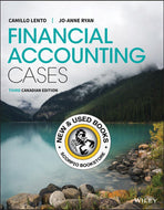 Financial Accounting Cases 3rd Canadian edition by Camillo Lento 9781119594642 *SAN *107h