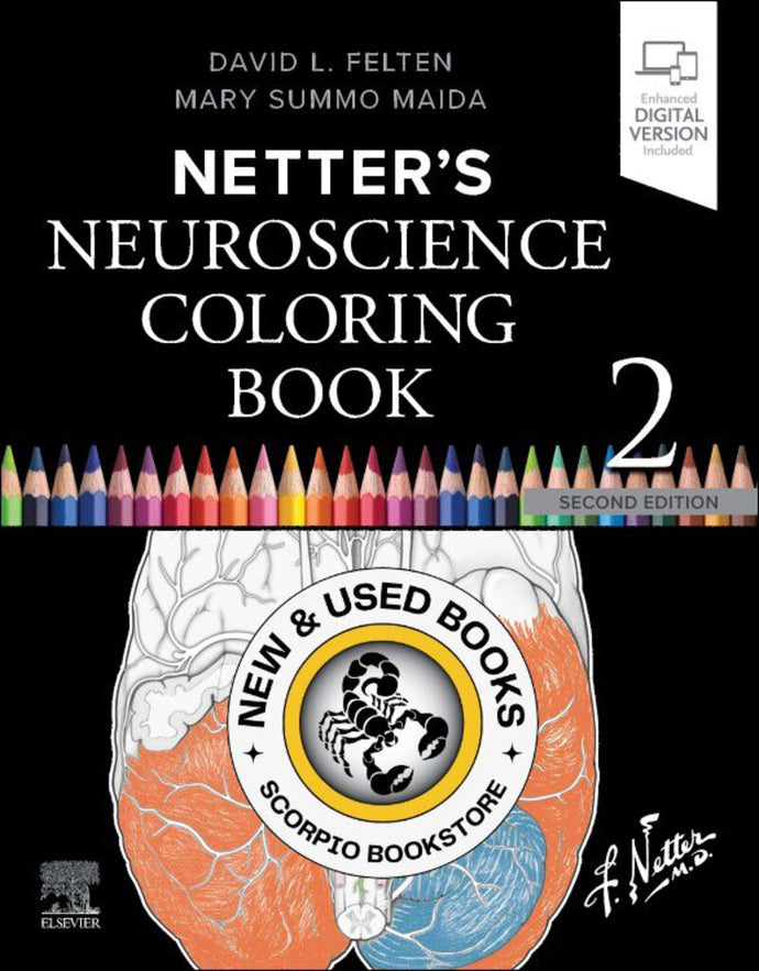 *PRE-ORDER, APPROX 2-3 BUSINESS DAYS* Netter's Neuroscience Coloring Book 2nd Edition by David L. Felten 9780443117312