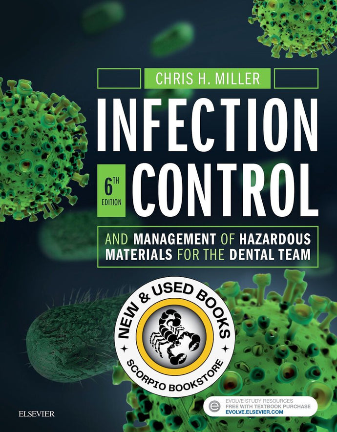 Infection Control and Management of Hazardous Materials for the Dental Team 6th Edition by Chris H. Miller 9780323400619 (USED:VERYGOOD) *63a