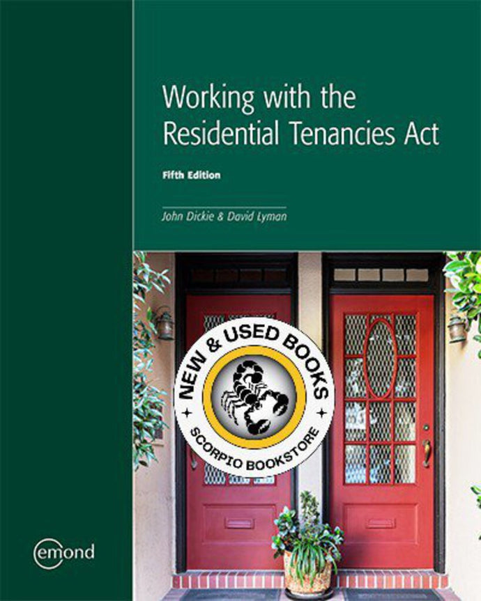 Working with the Residential Tenancies Act 5th Edition by John Dickie 9781772556650 *140e *SAN