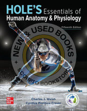 Load image into Gallery viewer, *PRE-ORDER, APPROX 7 BUSINESS DAYS* Hole&#39;s Essentials of Human Anatomy &amp; Physiology 15th Edition by Charles Welsh LOOSELEAF 9781266134166 *117b [ZZ]

