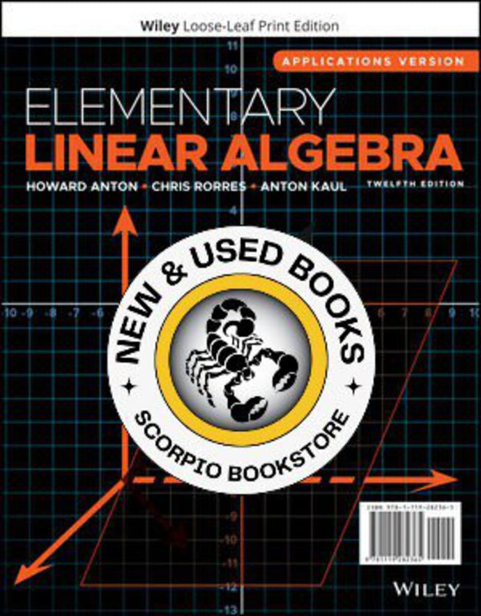 Elementary Linear Algebra, Applications Version 12th Edition By Anton LOOSELEAF 9781119282365 *103c