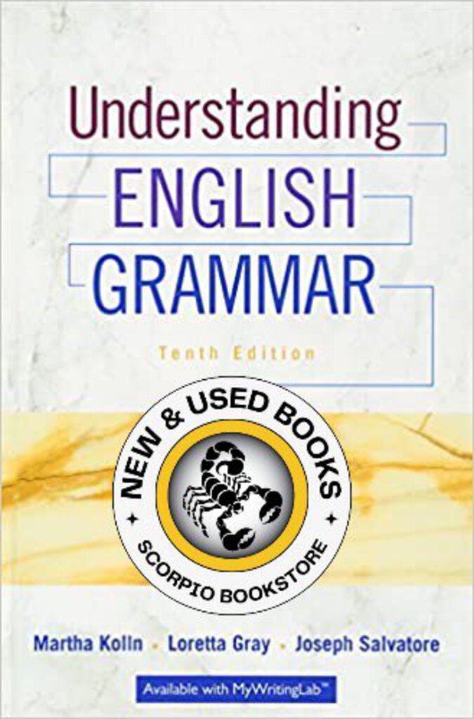 *PRE-ORDER, APPROX 4-6 BUSINESS DAYS* Understanding English Grammar 10th Edition by Martha Kolln 9780134014180