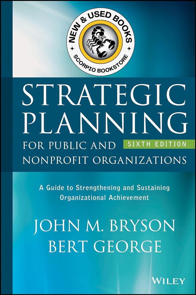 *NYP JULY 2024* Strategic Planning for Public and Nonprofit Organizations by John M. Bryson 9781394274024