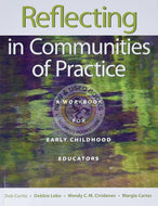 Reflecting in Communities of Practice by Deb Curtis 9781605541488 *75e [ZZ]