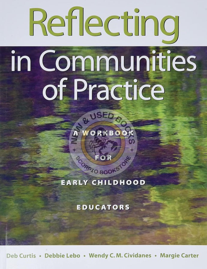 *PRE-ORDER, APPROX 2-3 BUSINESS DAYS* Reflecting in Communities of Practice by Deb Curtis 9781605541488 [ZZ]