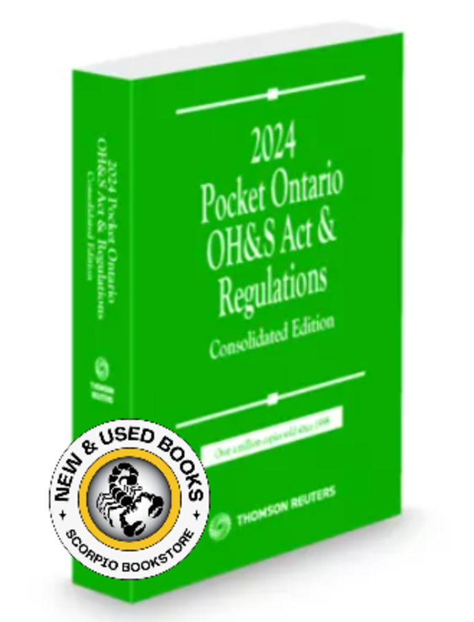 *PRE-ORDER, APPROX 4-6 BUSINESS DAYS* Pocket Ontario OH&S Act and Regulations 2024 Consolidated Edition The 'Green Book'