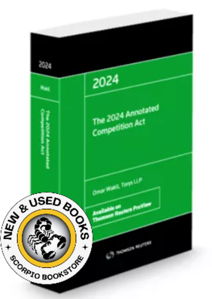 *PRE-ORDER, APPROX 4-6 BUSINESS DAYS* The 2024 Annotated Competition Act by Omar Wakil