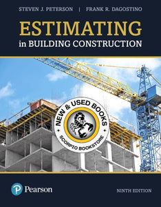 Estimating in Building Construction 9th Edition by Steven J. Peterson 9780134701165 *103a *SAN