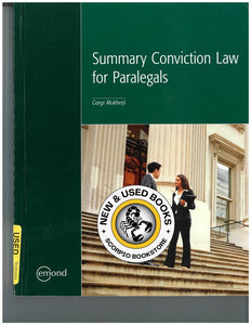 Summary Conviction Law for Paralegals by Gargi Mukherji 9781552395943 (USED:ACCEPTABLE; highlights) *AVAILABLE FOR NEXT DAY PICK UP* *c24
