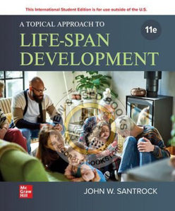 *PRE-ORDER, APPROX 5-7 BUSINESS DAYS* A Topical Approach to Life-span Development 11th Edition + Connect by John W. Santrock 9781265495671