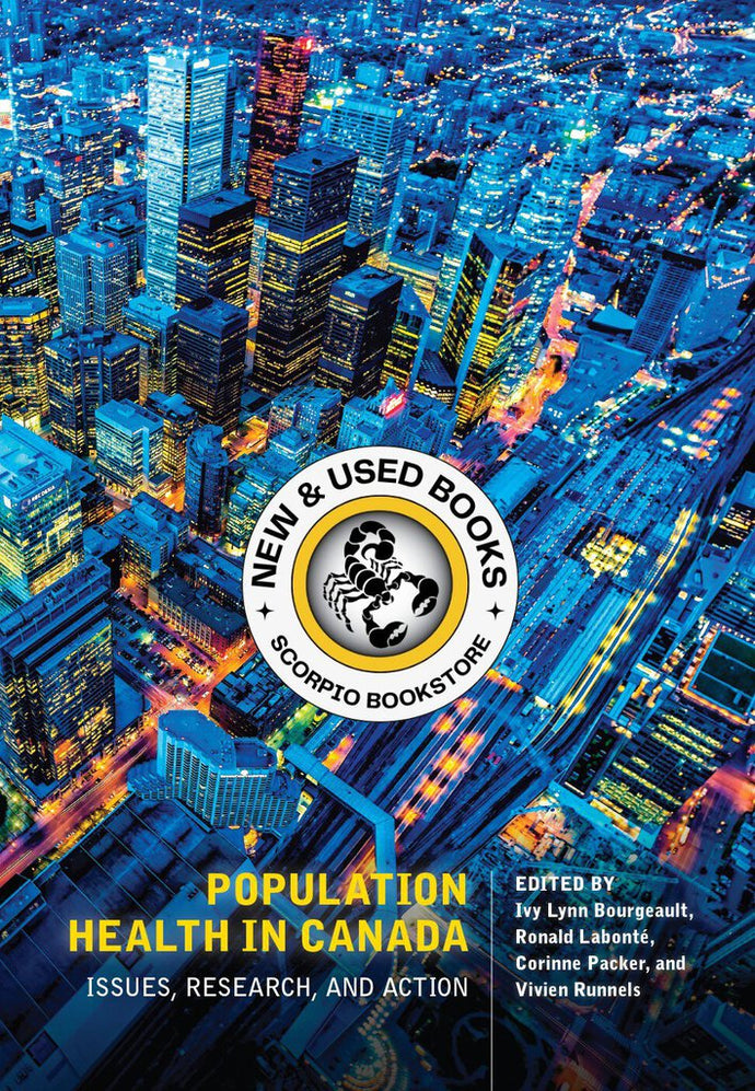 *PRE-ORDER, APPROX 4-6 BUSINESS DAYS* Population Health in Canada by Ivy Lynn Bourgeault 9781773380094