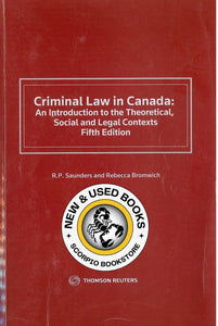 *PRE-ORDER, APPROX 4-6 BUSINESS DAYS* Criminal Law in Canada 5th Edition by Ronald P. Saunders 9780779872985