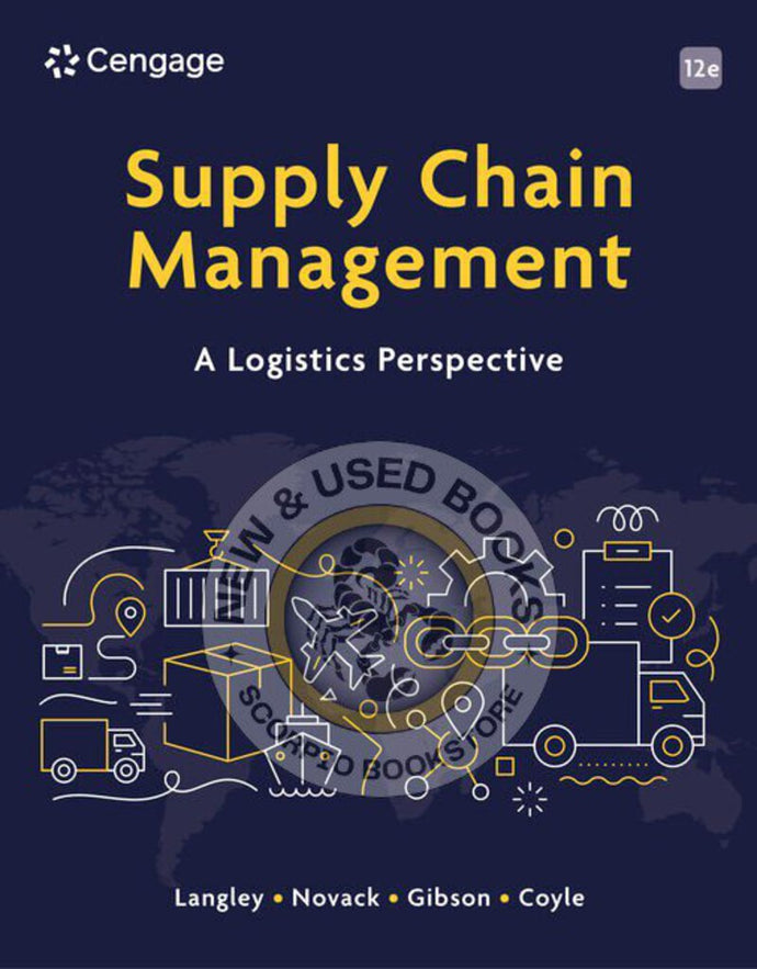 Supply Chain Management 12th Edition by C. John Langley 9780357984864 *29d