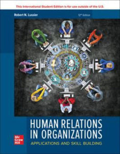 *PRE-ORDER, APPROX 5-7 BUSINESS DAYS* Human Relations in Organizations 12th Edition + Connect by Robert N. Lussier 9781264705122