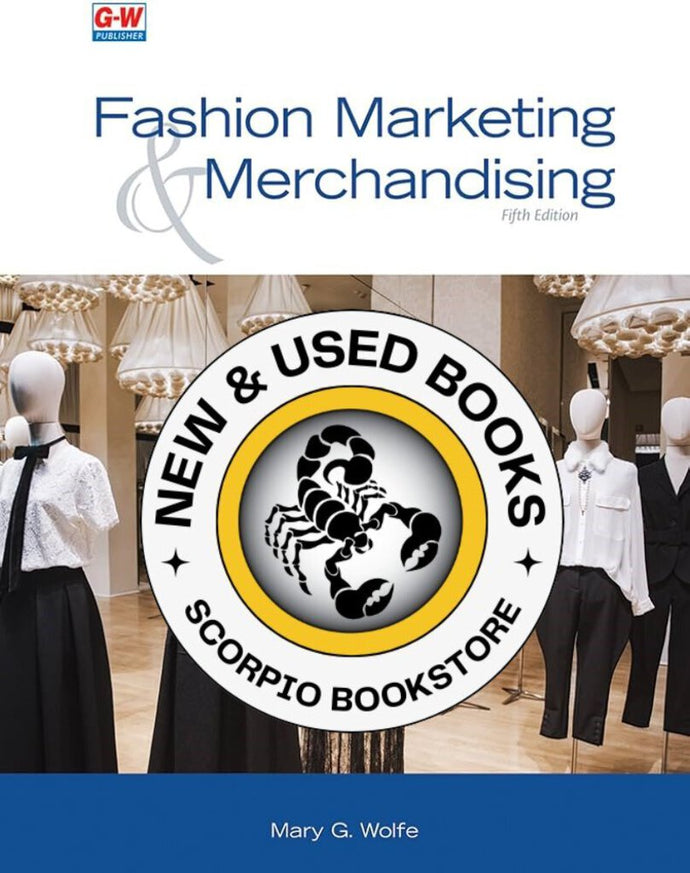 Fashion Marketing and Merchandising 5th edition by Mary Wolfe 9781635631456 *FINAL SALE* *18c [ZZ]