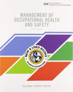 Management of Occupational Health and Safety 8th edition by Kevin Kelloway 9780176893019 (USED:GOOD; highlights) *62c