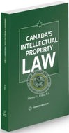 *PRE-ORDER, APPROX 4-6 BUSINESS DAYS* Canada's Intellectual Property Law 4th Edition by Martin Kratz 9780779899432