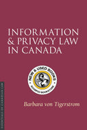 *PRE-ORDER, APPROX 4-6 BUSINESS DAYS* Information and Privacy Law in Canada by Barbara von Tigerstrom 9781552215234 *FINAL SALE* [ZZ]