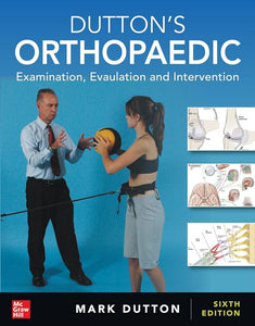 *PRE-ORDER, APPROX 7-10 BUSINESS DAYS, may be backordered* Dutton's Orthopaedic: Examination, Evaluation and Intervention 6th edition by Mark Dutton 9781264259076